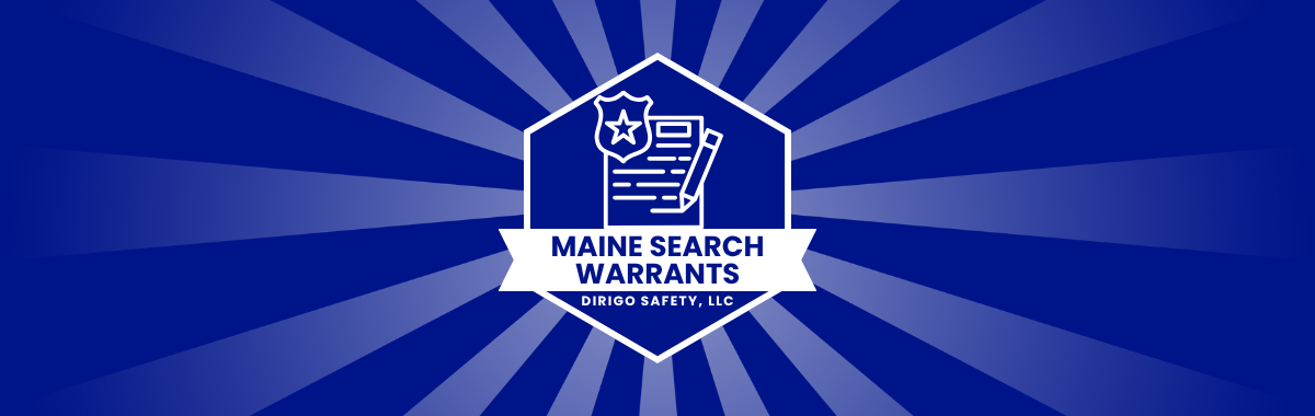 Maine Search Warrants
