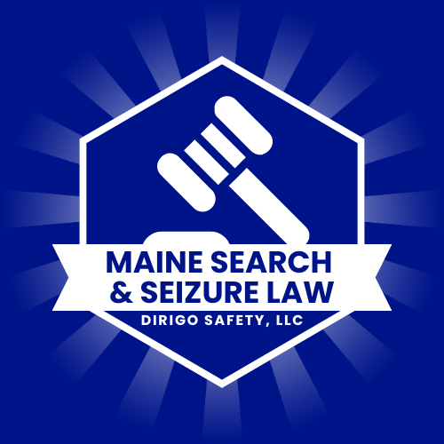 Maine Search and Seizure Law