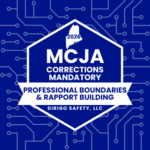 2026 - MCJA Corrections Mandatory: Professional Boundaries and Rapport Building
