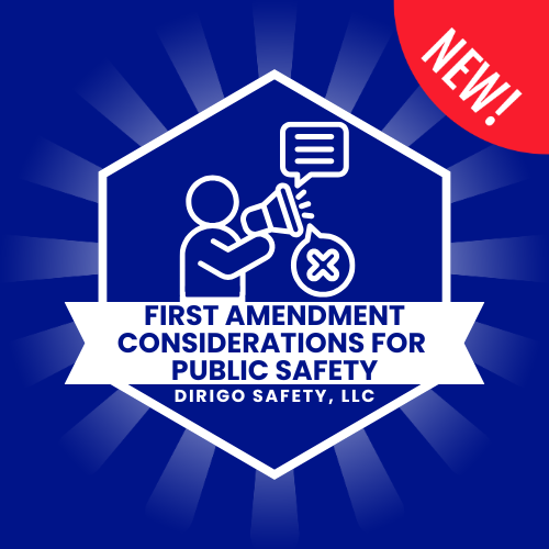 First Amendment Considerations for Public Safety