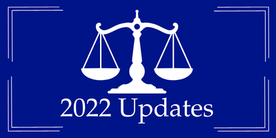 2022 New Law and Case Law Updates